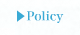 Policy